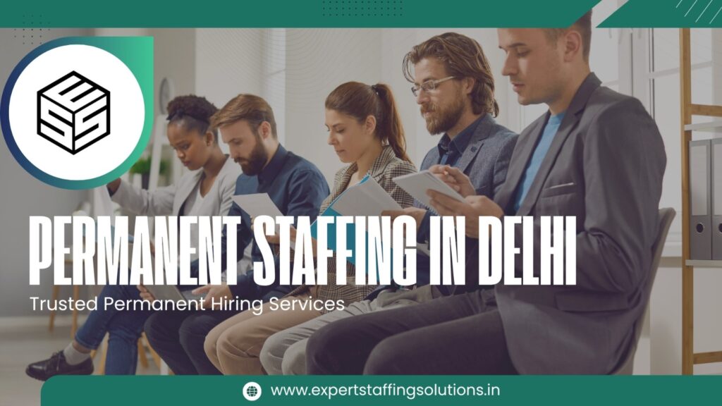 Permanent Staffing in Delhi