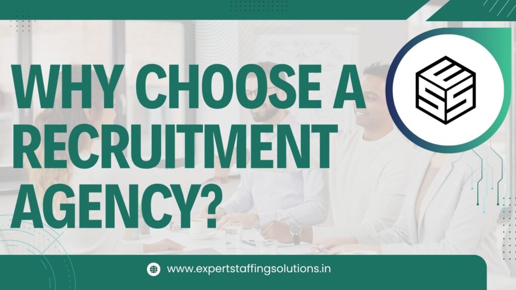 why choose a recruitment agency
