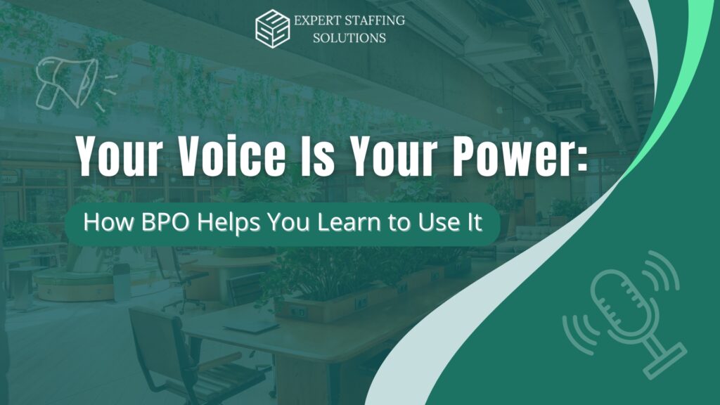 Your Voice Is Your Power: How BPO Helps You Learn to Use It — a visual showing empowerment in BPO communication.
